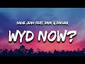 Sadie Jean - WYD Now? feat. Zai1k & Zakhar