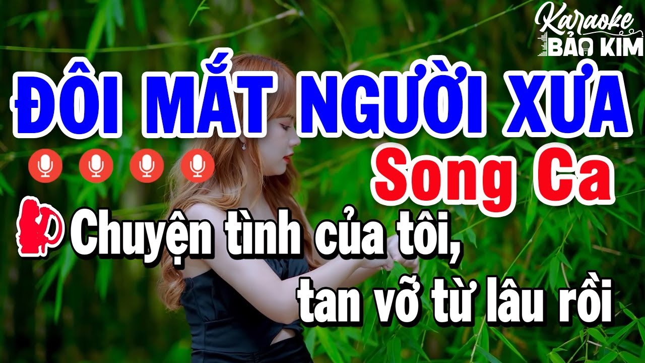 Karaoke Đôi Mắt Người Xưa Song Ca Nhạc Sống | Karaoke Bảo Kim