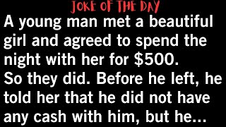 😂 joke of the day | A young man met a beautiful girl and agreed to #jokeoftheday