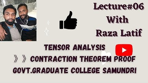 State and Prove Contraction Theorem in Tensor Analysis With Raza Latif