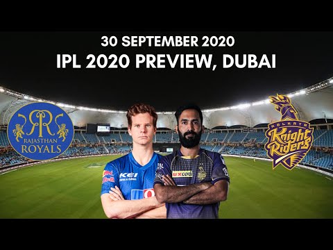 IPL 2020 Rajasthan Royals vs Kolkata Knight Riders Preview - 30 September 2020 | Dubai