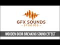 Wooden Door Breaking Sound Effect