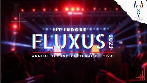 Fluxus 2023 || IIT INDORE ||  #fluxus #iit #iitindore #2023 #viral #trendingvideo #jee #neet