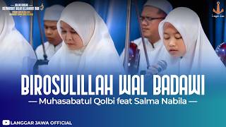 Through the Messenger of Allah and Al-Badawi - Muhasabatul Qolbi & Salma Nabila