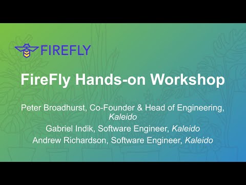 FireFly Hands-on Workshop