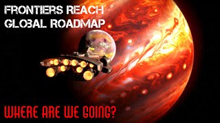 Building the Frontiers Reach Universe - Roadmap Breakdown