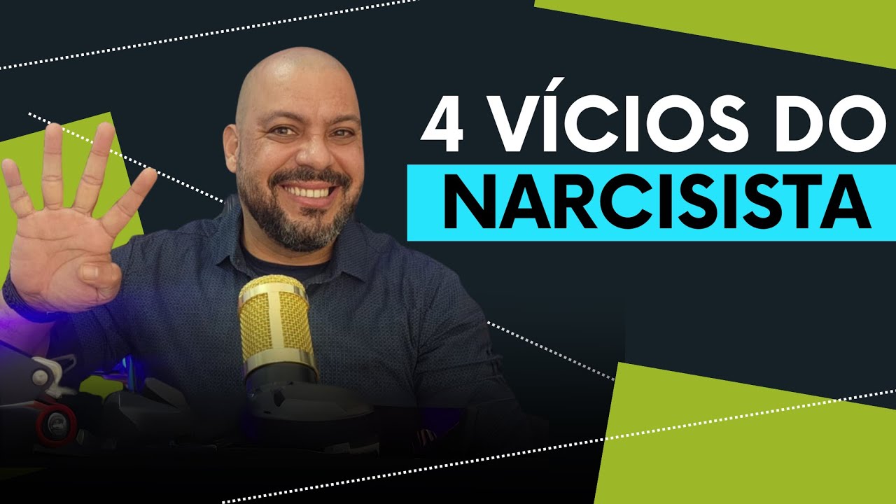 4 VÍCIOS SOMBRIOS DE UM NARCISISTA