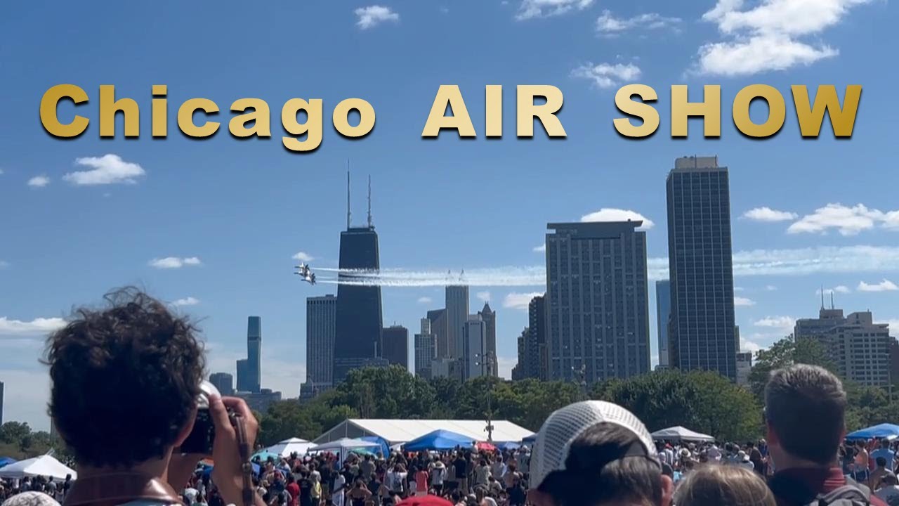 2025 Chicago Air & Water Show | Blue Angels | Clear Air Force | 
