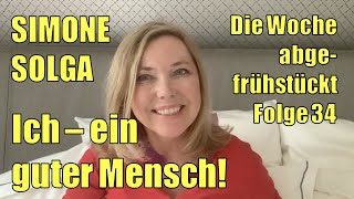 Simone Solga: Ich – ein guter Mensch! (Folge 34)