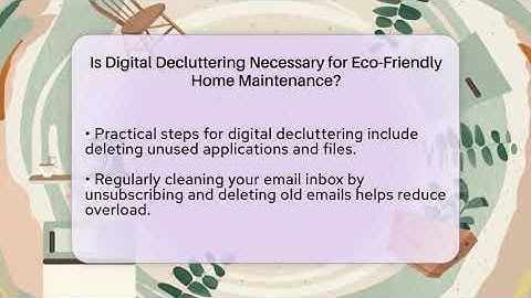 Is Digital Decluttering Necessary for Eco-Friendly Home Maintenance? - Homekeeping Handbook