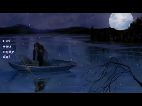 Lời yêu ngây dại - KHA | lofi