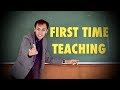 FIRST TIME TEACHER