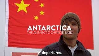 DEPARTURES | S2 E13 | ANTARCTICA | The Antarctic Chinese Base