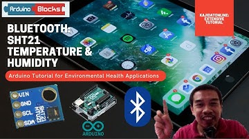 Arduino Tutorial 12: SHT21 Temperature Humidity Sensor With Arduino Bluetooth | Indoor Air Quality