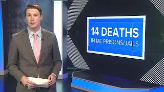 14 people have died in Maine prisons and jails in 2022