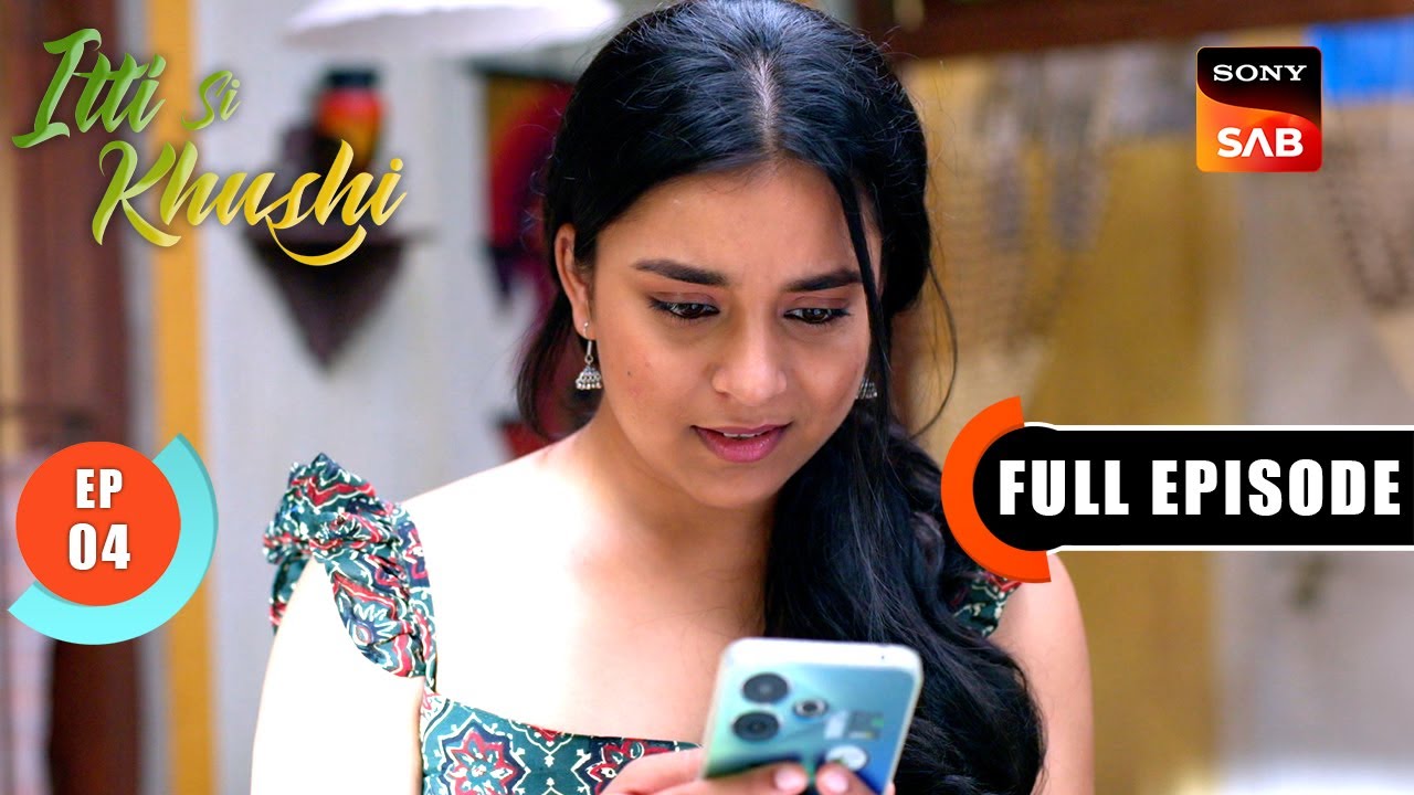 Suhas Injures Bandya | Itti Si Khushi | Ep 4 | Full Episode | 21 Aug 2025