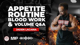 #120 - Jaden Lacaria - Appetite, Routine, Blood Work and Volume Q&A | Coaches Corner U