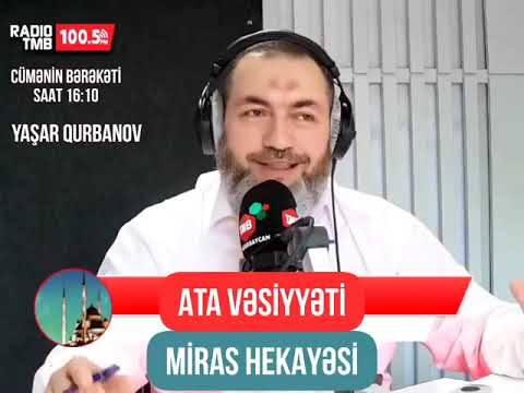 Ata vəsiyyəti miras hekayəsi - Yaşar Qurbanov