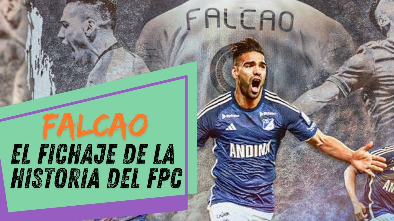 FALCAO A MILLONARIOS. EL FICHAJE DE LA HISTORIA - YouTube