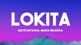 LOKITA - Natti Natasha, Maria Becerra {Letra} 🎃