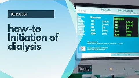 How-To Initiation of Hemodialysis Treatment using Bbraun Dialog+ Machine