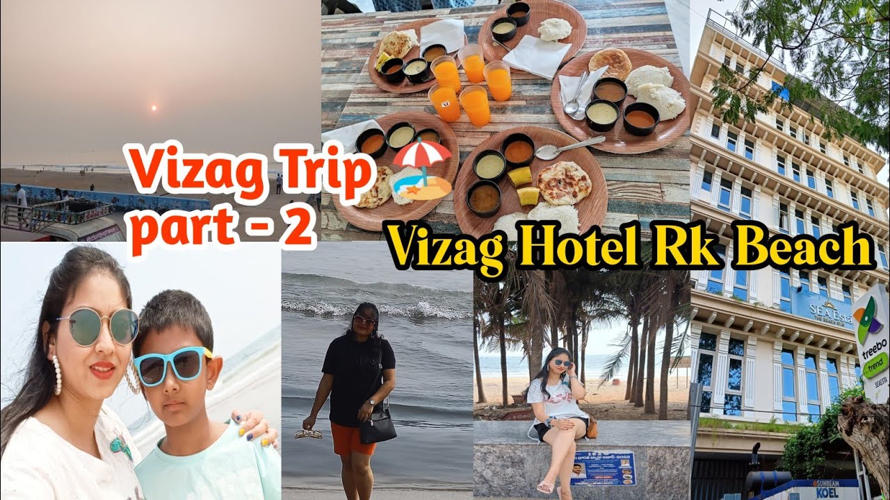 ভাইজ্যাগ ভ্রমণ এর প্রথম দিন 🏖️ | Rk Beach Hotel | Treebo trend seaesta | Vizag Vlogs Part - 2 |