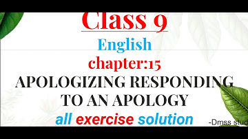 unit 15 APOLOGIZING AND RESPONDING TO AN APOLOGY grade 9 all exercise solution