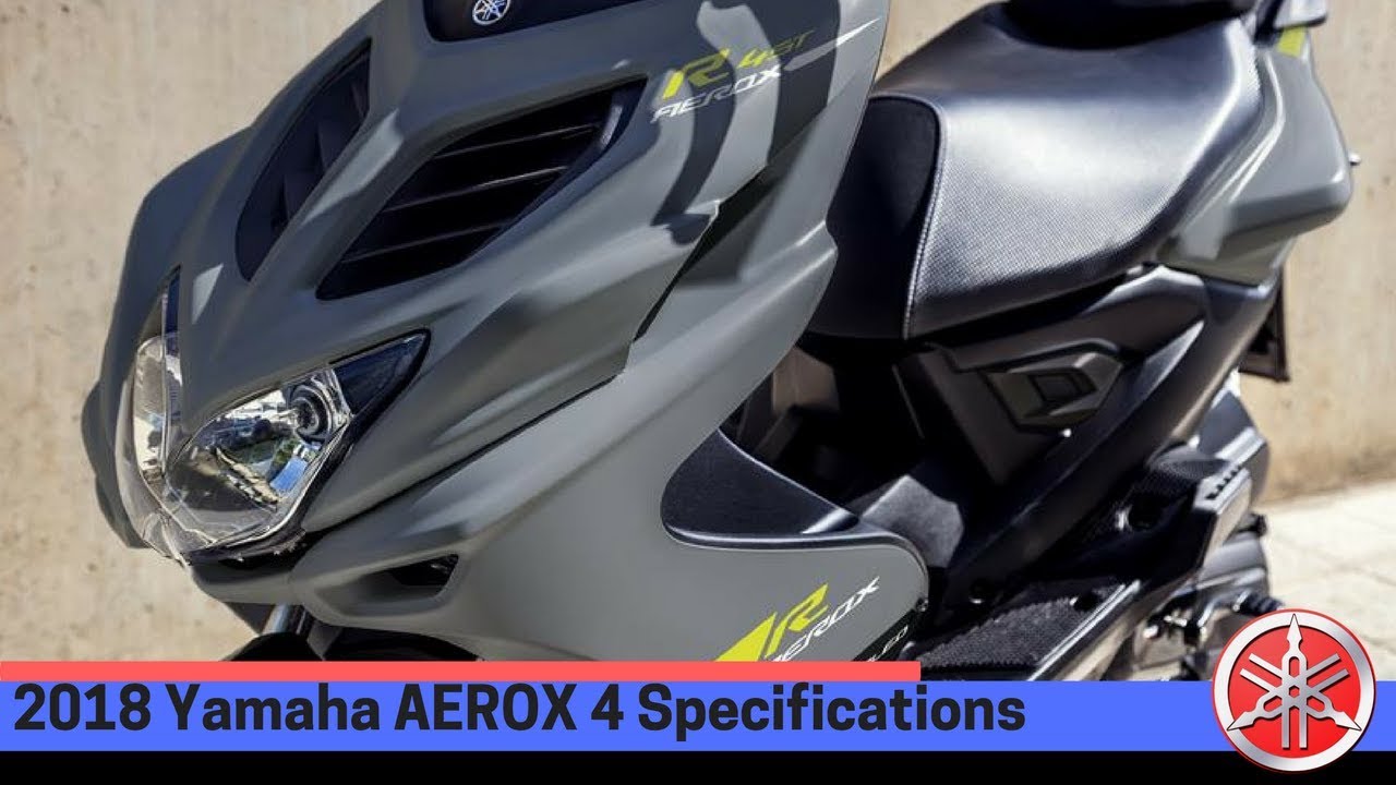 Yamaha Aerox  4 2018 Specifications YouTube