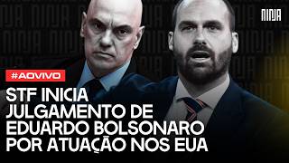 🔥Ao vivo: STF inicia o julgamento de Eduardo Bolsonaro por atuação nos EUA🔥