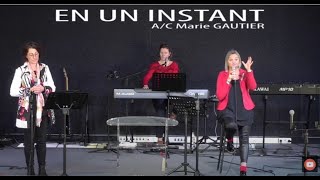 Miniatura de "EN UN INSTANT Live Marie GAUTIER MBMINISTERE"