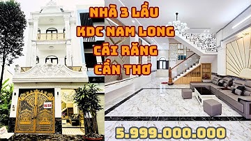 Bán Nhà 3 Lầu KDC Nam Long Cái Răng Cần Thơ 📞0788788541