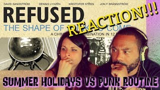 Refused - Summerholidays vs Punkroutine Reaction!!
