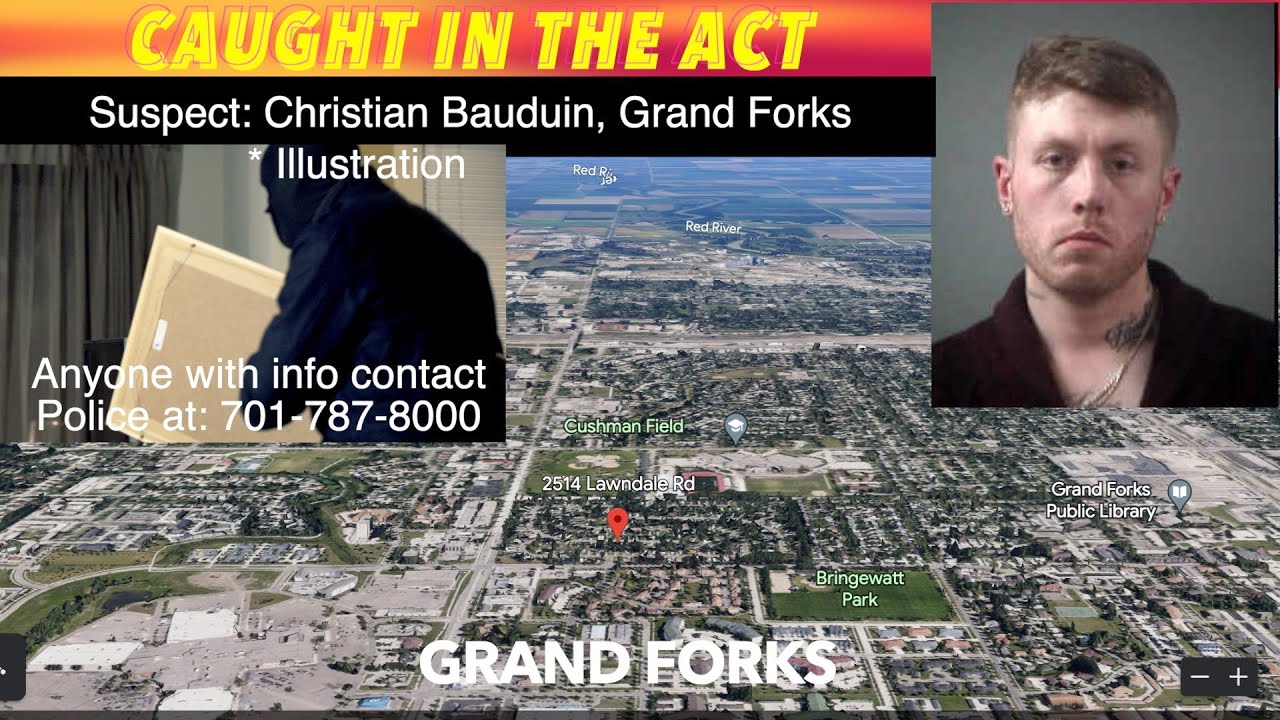 Caught In The Act, Man Facing Burglary Charge In Grand Forks - YouTube