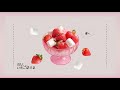 Strawberries and Marshmallows...🍓🤍 딸기와 마시멜로...