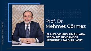 Prof Dr Mehmet Görmez 10 Ders I İslama Ve Müslümanlara Neden Hz Peygamber Üzerinden Saldırılıyor?