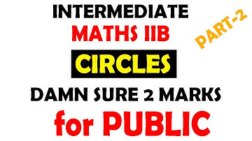 #makethingshappenyeswecan INTERMEDIATE MATHS IIB CIRCLES || Part-2 || 2 MARKS || 2021
