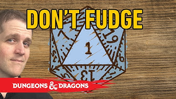 Don’t Fudge Your Dice Rolls - A Professional DM’s Take