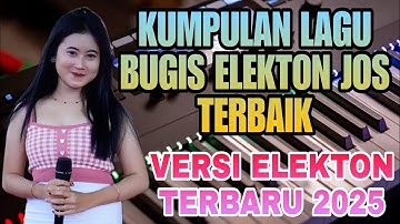 KUMPULAN LAGU BUGIS ELEKTON JOSS TERBAIK 2025🎹COCOK BUAT AUDIO DRIVER MOBIL🎹BASS MANTAP