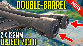 NEW Double-Barreled Tank and it's Russian! ⛔ | World of Tanks Object 703 II with New 2 Gun System