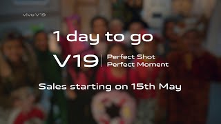 #vivoV19 | 1 day to go