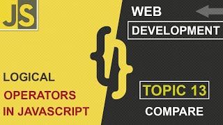 WEB DEVELOPMENT | USING AND & OR OPERATOR TOGETHER | CLASS 13 | JAVASCRIPT | SHAN DEVELOPERS