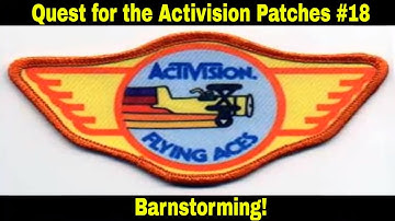 Quest for the Activision Patches #18 - Barnstorming (Unemulated Atari 2600 Gameplay)
