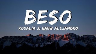 ROSALÍA & Rauw Alejandro - BESO [Lyrics•Letra]