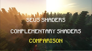 SEUS VS COMPLEMENTARY SHADERS COMPARISON