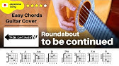 To Be Continued 弾いてみた Roundabout Yes ジョジョの奇妙な冒険エンディングテーマソング Youtube