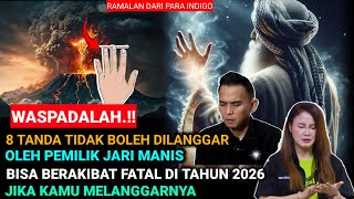 JIWA TERPILIH✨️8 LARANGAN PEMILIK JARI MANIS BAKAL TERJADI DI 2026 | Indogo Gumay, Tigor \u0026 Ratu Ayu