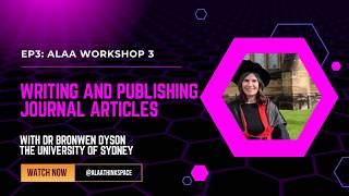 EP3: ALAA Workshop 3 Publishing Journal Articles