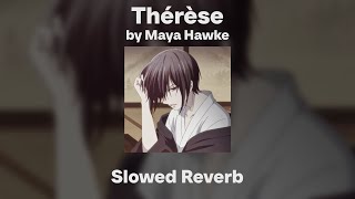 Maya Hawke - Thérèse (Slowed/Reverb)