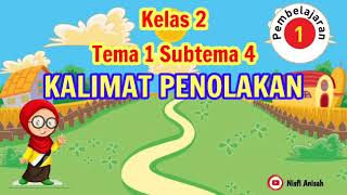 Berikut adalah video pembelajaran kelas 2 tema 1 subtema 4
pembelajaran1 materi "kalimat penolakan" •• link a. 1. lagu s...