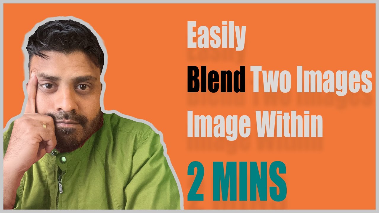 A Beautiful and Effective Way to Blend Two Images within 2 minutes | No ...